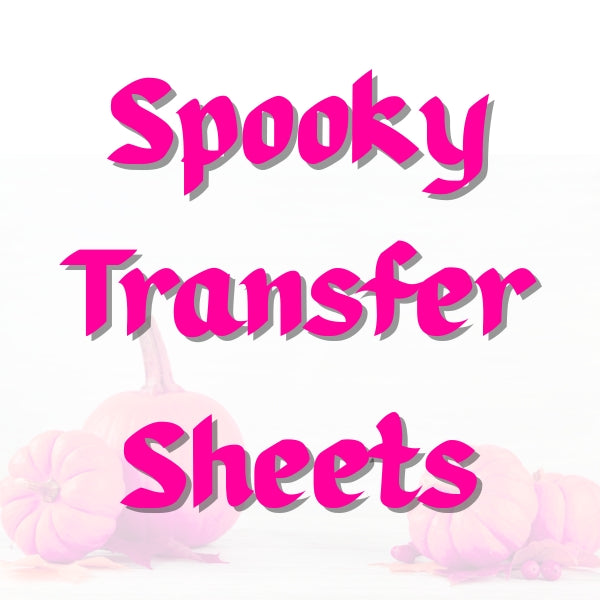 Spooky Transfer Sheets