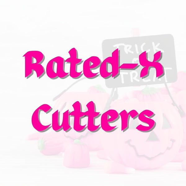 Rated X Cutters
